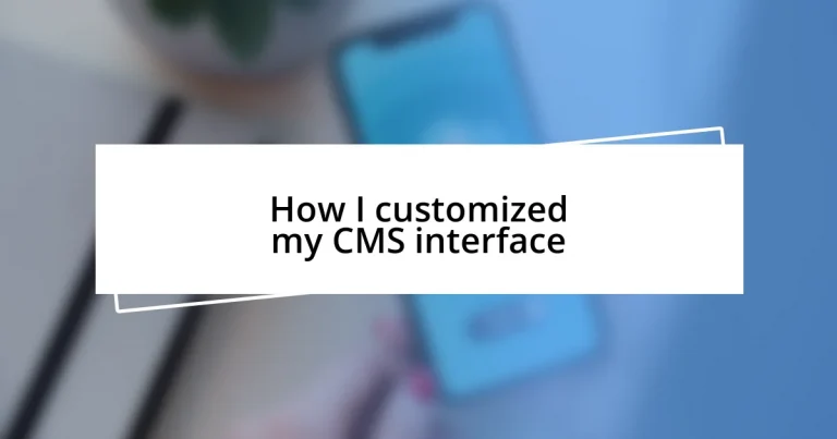 How I customized my CMS interface