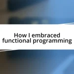 How I embraced functional programming