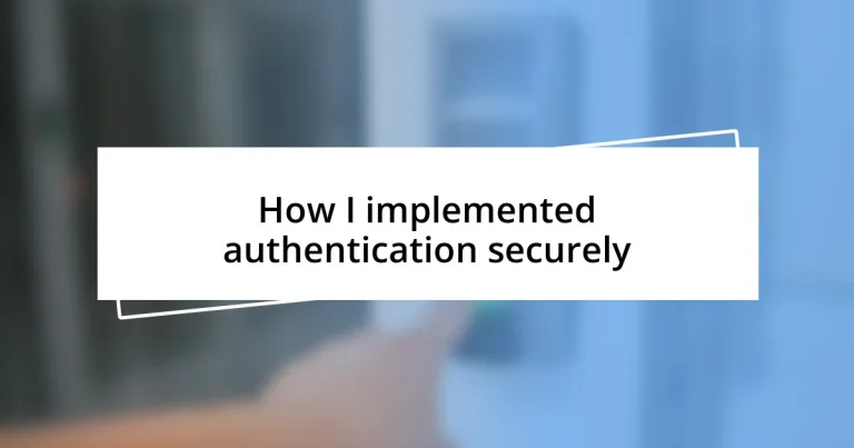 How I implemented authentication securely