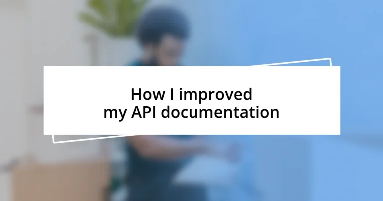 How I improved my API documentation