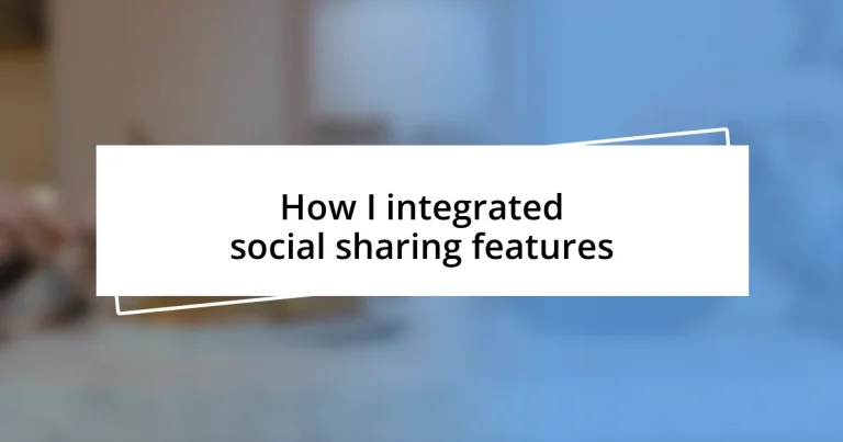 How I integrated social sharing features