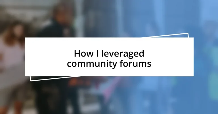 How I leveraged community forums