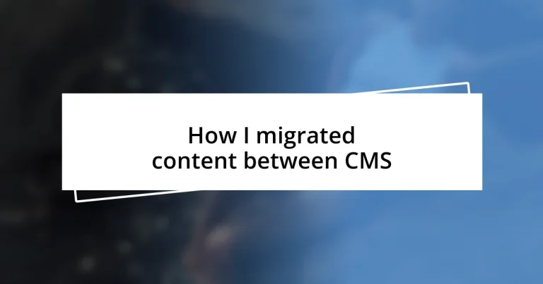 How I migrated content between CMS