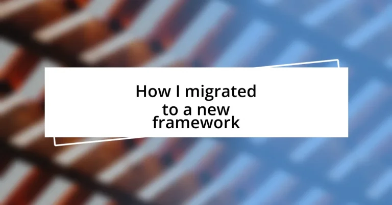 How I migrated to a new framework