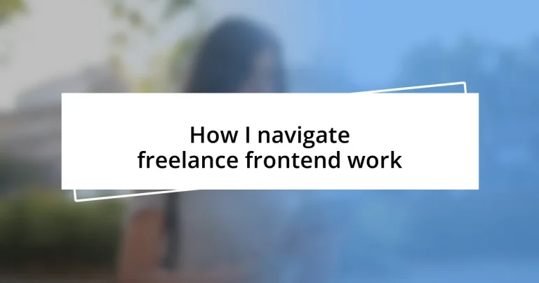 How I navigate freelance frontend work