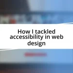 How I tackled accessibility in web design