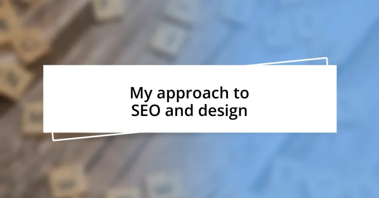 My approach to SEO and design