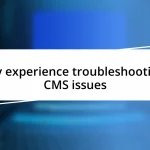 My experience troubleshooting CMS issues