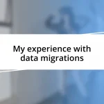 My experience with data migrations