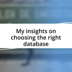 My insights on choosing the right database