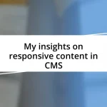 My insights on responsive content in CMS