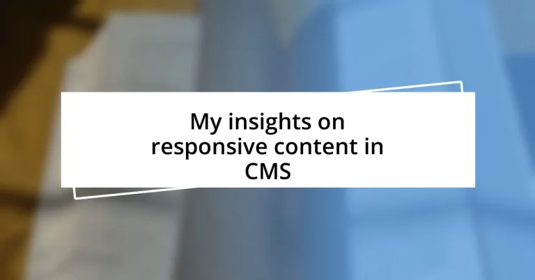 My insights on responsive content in CMS