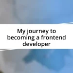 My journey to becoming a frontend developer