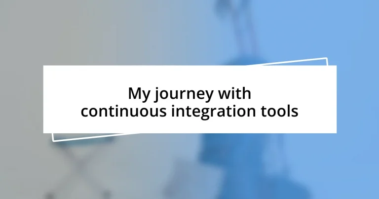 My journey with continuous integration tools