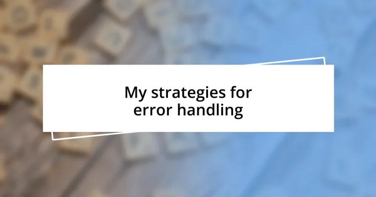 My strategies for error handling