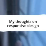 My thoughts on responsive design