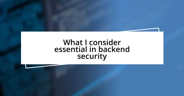 What I consider essential in backend security