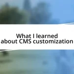 What I learned about CMS customization