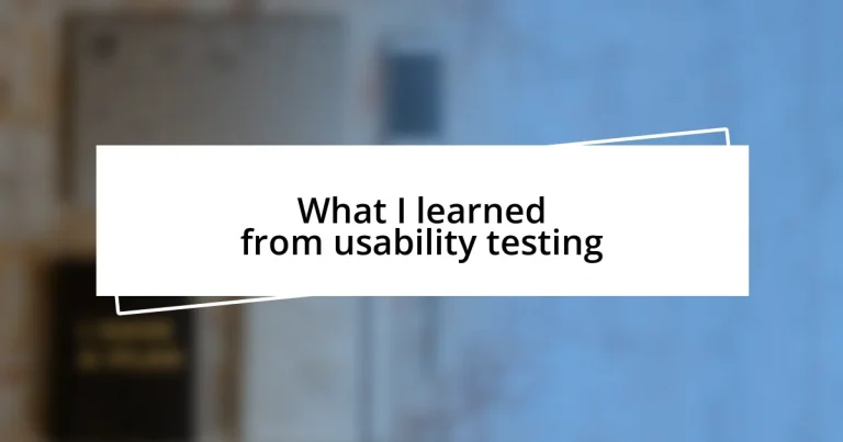 What I learned from usability testing