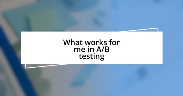 What works for me in A/B testing