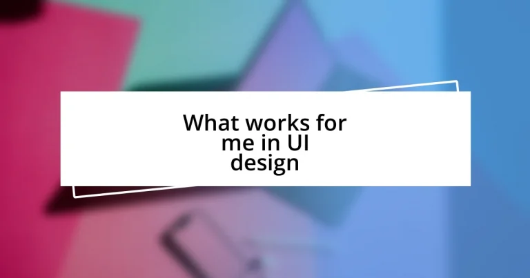 What works for me in UI design