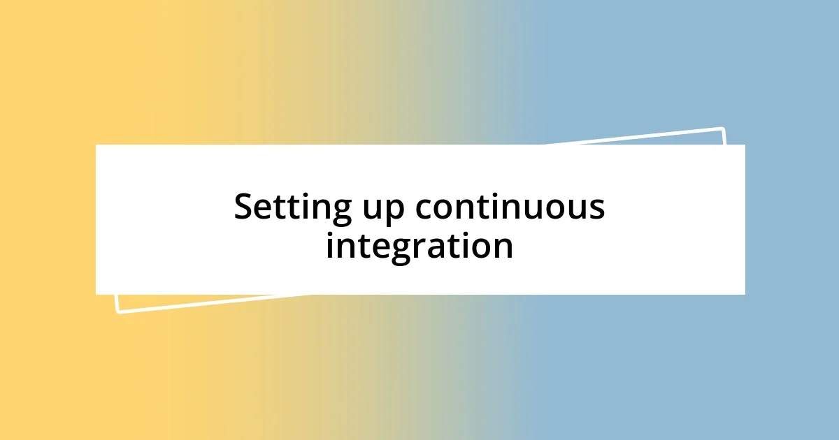 Setting up continuous integration