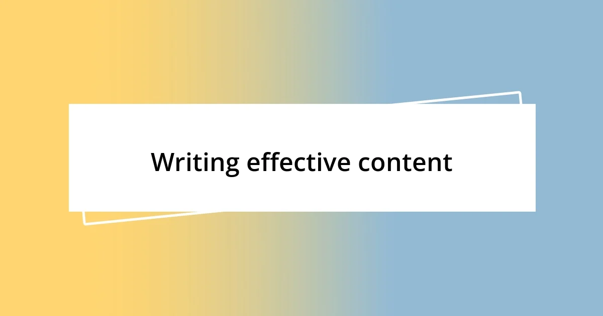 Writing effective content