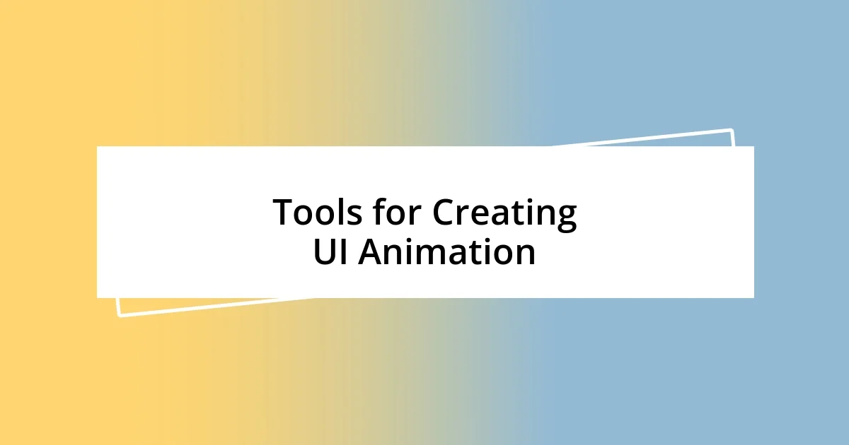 Tools for Creating UI Animation