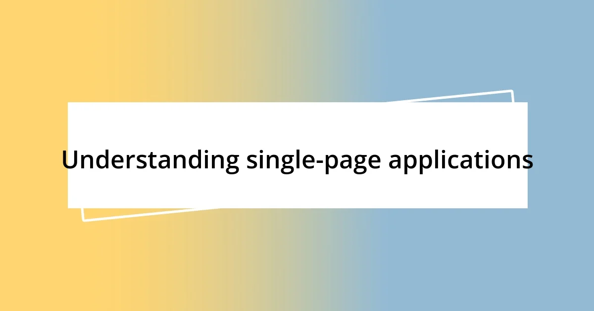 Understanding single-page applications