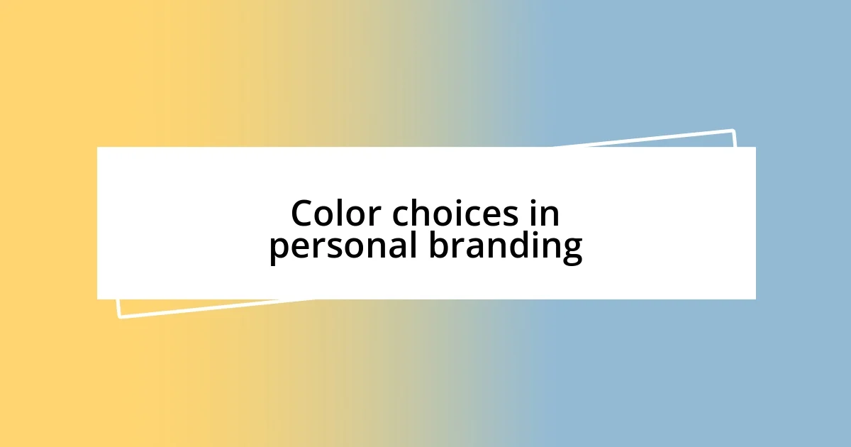 Color choices in personal branding