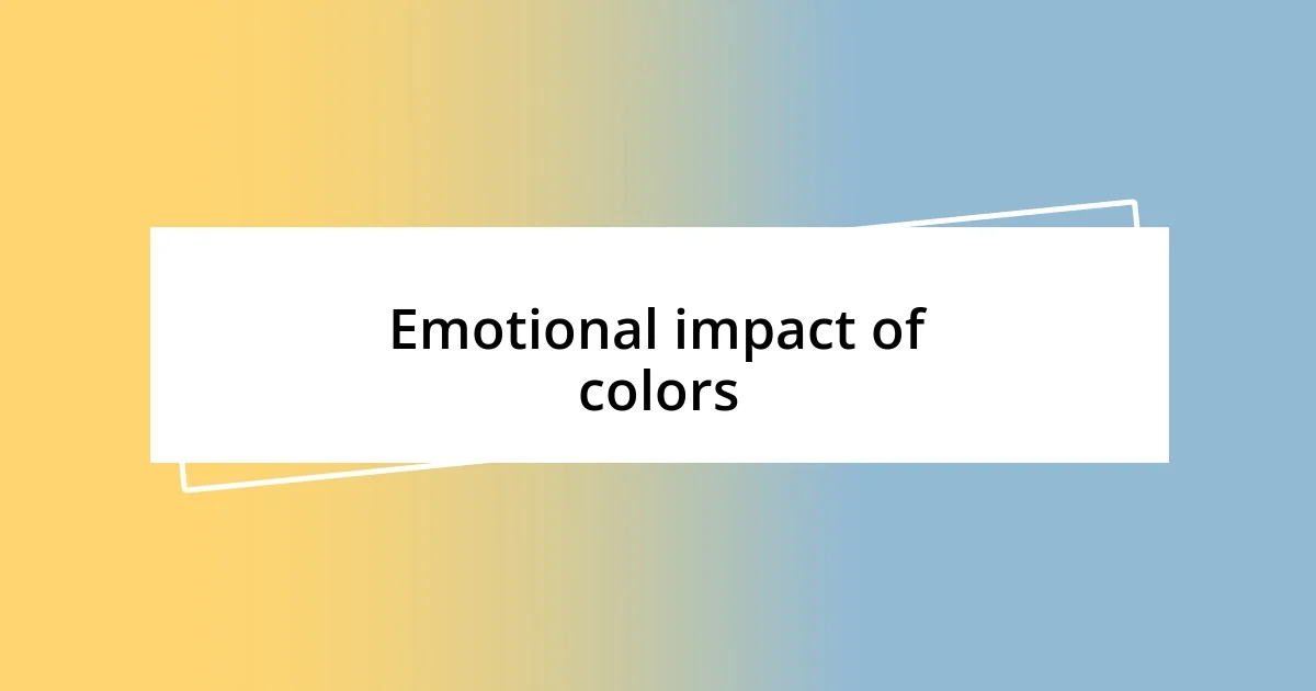 Emotional impact of colors