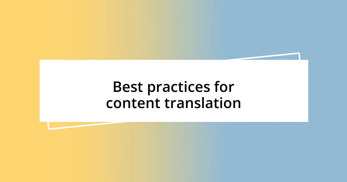 Best practices for content translation