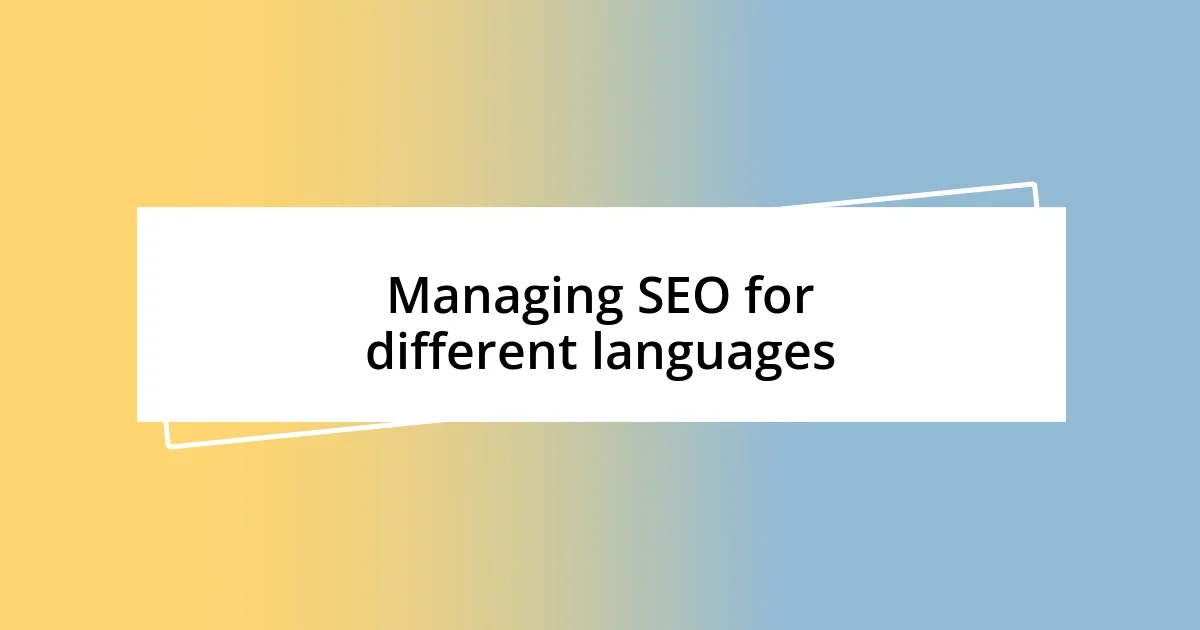 Managing SEO for different languages