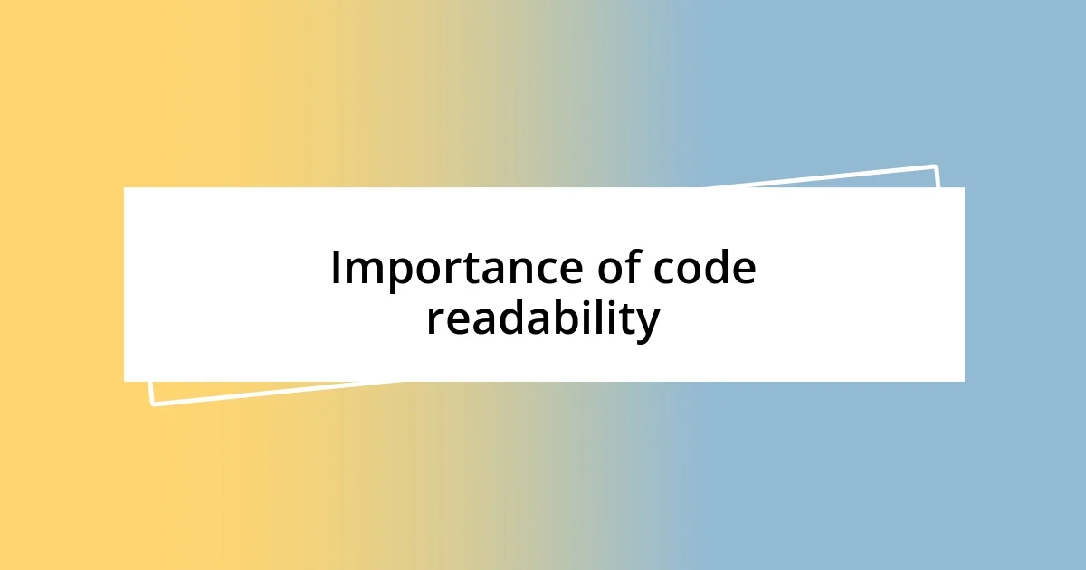 Importance of code readability